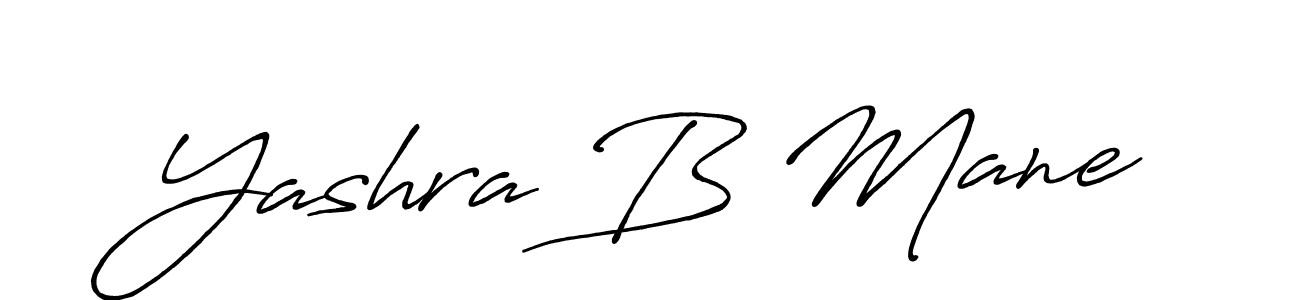 Make a short Yashra B Mane signature style. Manage your documents anywhere anytime using Antro_Vectra_Bolder. Create and add eSignatures, submit forms, share and send files easily. Yashra B Mane signature style 7 images and pictures png