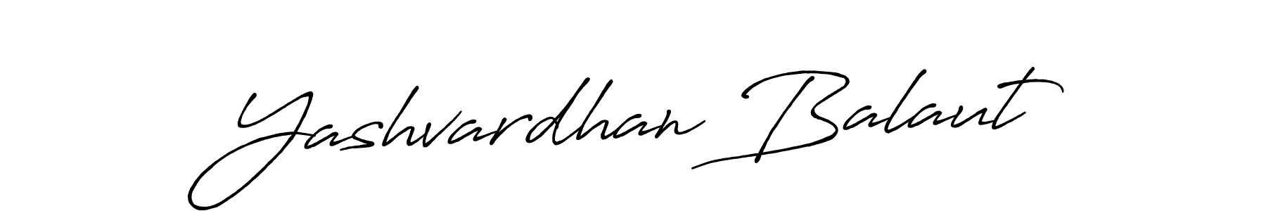 Make a short Yashvardhan Balaut signature style. Manage your documents anywhere anytime using Antro_Vectra_Bolder. Create and add eSignatures, submit forms, share and send files easily. Yashvardhan Balaut signature style 7 images and pictures png