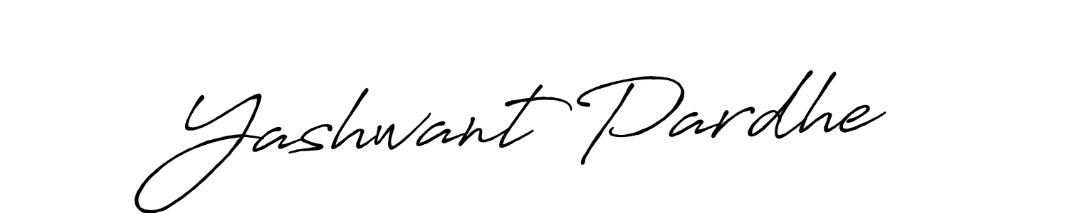 How to make Yashwant Pardhe name signature. Use Antro_Vectra_Bolder style for creating short signs online. This is the latest handwritten sign. Yashwant Pardhe signature style 7 images and pictures png