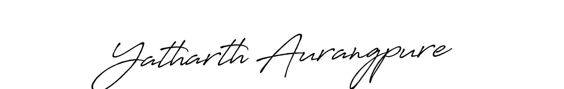 Yatharth Aurangpure stylish signature style. Best Handwritten Sign (Antro_Vectra_Bolder) for my name. Handwritten Signature Collection Ideas for my name Yatharth Aurangpure. Yatharth Aurangpure signature style 7 images and pictures png