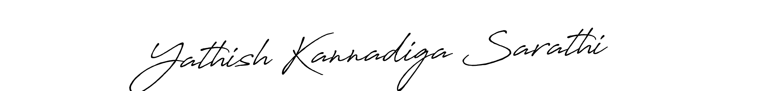 Make a short Yathish Kannadiga Sarathi signature style. Manage your documents anywhere anytime using Antro_Vectra_Bolder. Create and add eSignatures, submit forms, share and send files easily. Yathish Kannadiga Sarathi signature style 7 images and pictures png