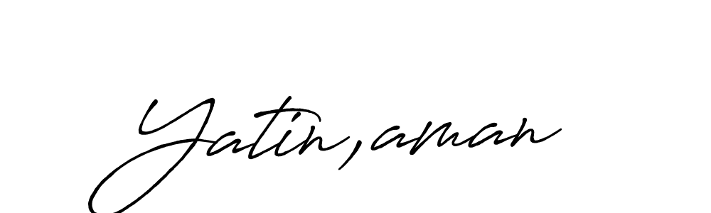 It looks lik you need a new signature style for name Yatin,aman. Design unique handwritten (Antro_Vectra_Bolder) signature with our free signature maker in just a few clicks. Yatin,aman signature style 7 images and pictures png