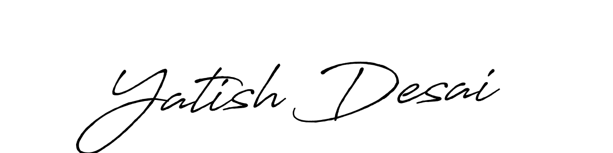 Also You can easily find your signature by using the search form. We will create Yatish Desai name handwritten signature images for you free of cost using Antro_Vectra_Bolder sign style. Yatish Desai signature style 7 images and pictures png