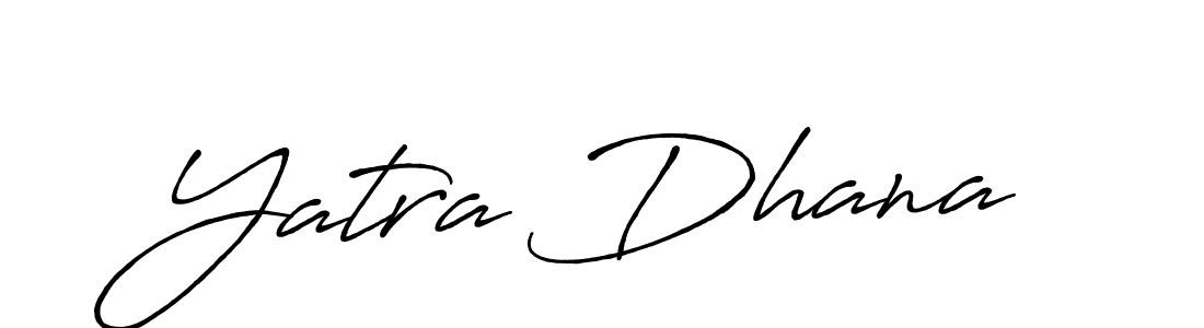 Once you've used our free online signature maker to create your best signature Antro_Vectra_Bolder style, it's time to enjoy all of the benefits that Yatra Dhana name signing documents. Yatra Dhana signature style 7 images and pictures png
