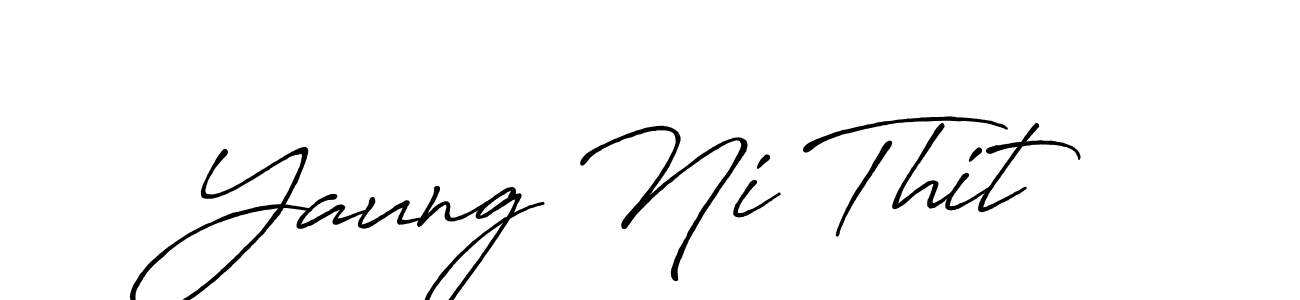 Make a beautiful signature design for name Yaung Ni Thit. With this signature (Antro_Vectra_Bolder) style, you can create a handwritten signature for free. Yaung Ni Thit signature style 7 images and pictures png