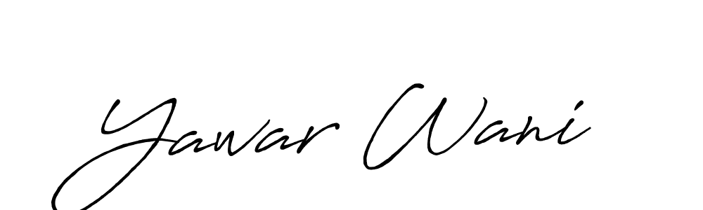 Make a beautiful signature design for name Yawar Wani. Use this online signature maker to create a handwritten signature for free. Yawar Wani signature style 7 images and pictures png