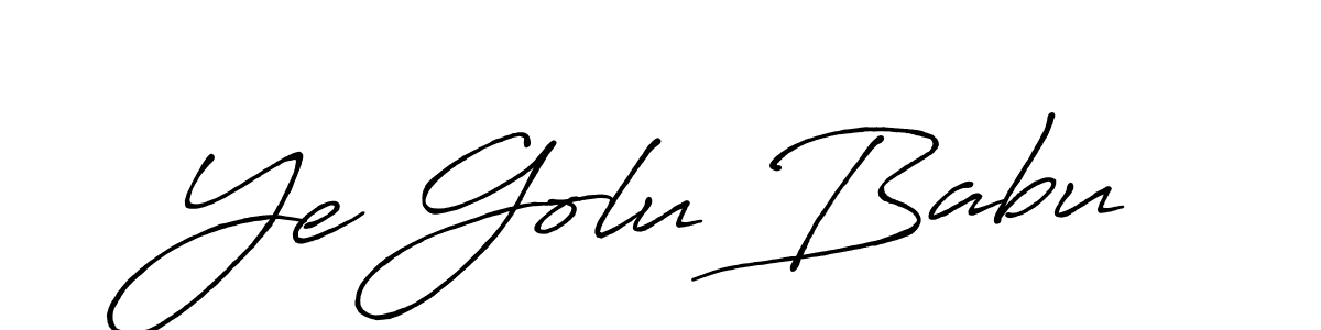 You can use this online signature creator to create a handwritten signature for the name Ye Golu Babu. This is the best online autograph maker. Ye Golu Babu signature style 7 images and pictures png