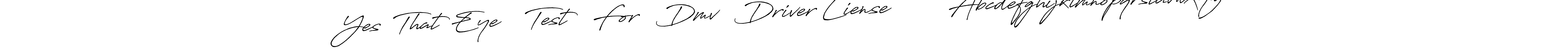 Make a short Yes  That Eye    Test   For   Dmv   Driver Liense         Abcdefghijklmnopqrstuvwxyz signature style. Manage your documents anywhere anytime using Antro_Vectra_Bolder. Create and add eSignatures, submit forms, share and send files easily. Yes  That Eye    Test   For   Dmv   Driver Liense         Abcdefghijklmnopqrstuvwxyz signature style 7 images and pictures png