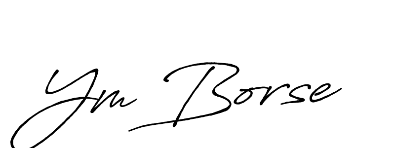 How to make Ym Borse signature? Antro_Vectra_Bolder is a professional autograph style. Create handwritten signature for Ym Borse name. Ym Borse signature style 7 images and pictures png