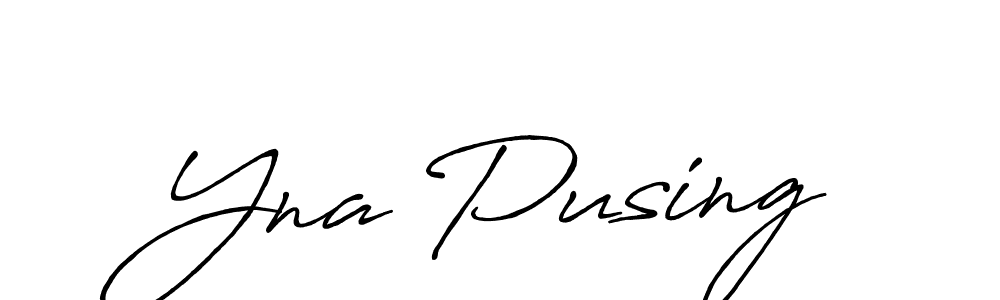 Best and Professional Signature Style for Yna Pusing. Antro_Vectra_Bolder Best Signature Style Collection. Yna Pusing signature style 7 images and pictures png