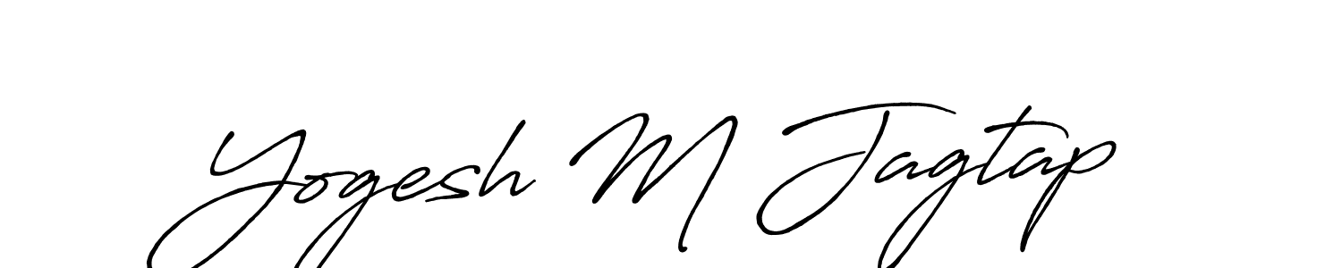 Yogesh M Jagtap stylish signature style. Best Handwritten Sign (Antro_Vectra_Bolder) for my name. Handwritten Signature Collection Ideas for my name Yogesh M Jagtap. Yogesh M Jagtap signature style 7 images and pictures png