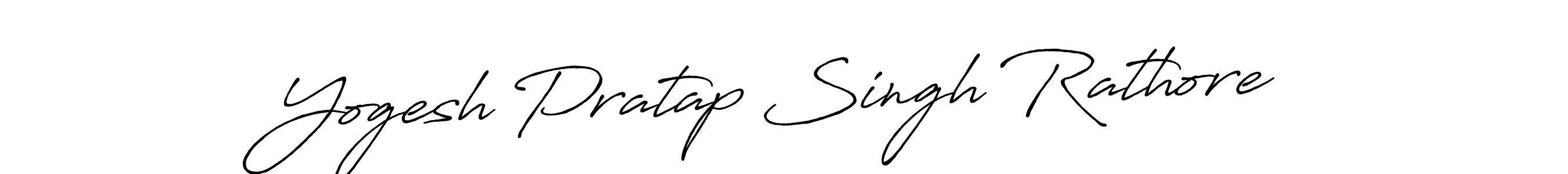 You should practise on your own different ways (Antro_Vectra_Bolder) to write your name (Yogesh Pratap Singh Rathore) in signature. don't let someone else do it for you. Yogesh Pratap Singh Rathore signature style 7 images and pictures png