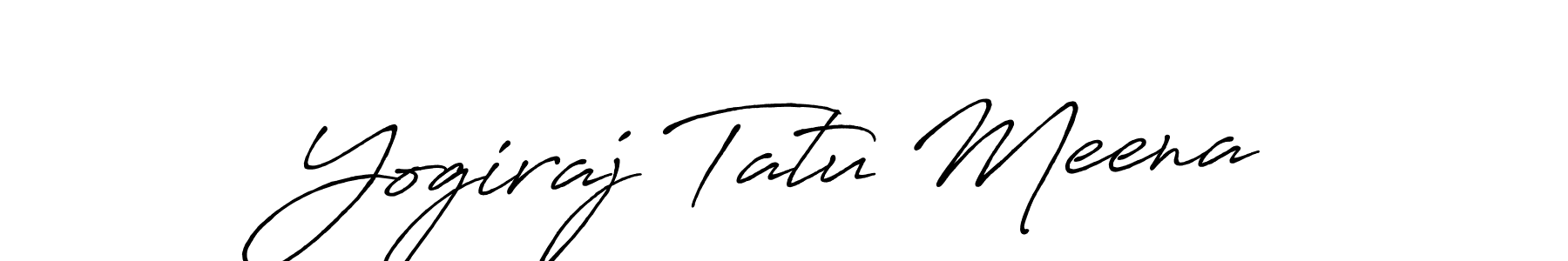 How to make Yogiraj Tatu Meena name signature. Use Antro_Vectra_Bolder style for creating short signs online. This is the latest handwritten sign. Yogiraj Tatu Meena signature style 7 images and pictures png