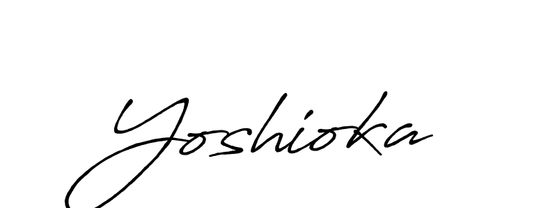 Create a beautiful signature design for name Yoshioka. With this signature (Antro_Vectra_Bolder) fonts, you can make a handwritten signature for free. Yoshioka signature style 7 images and pictures png