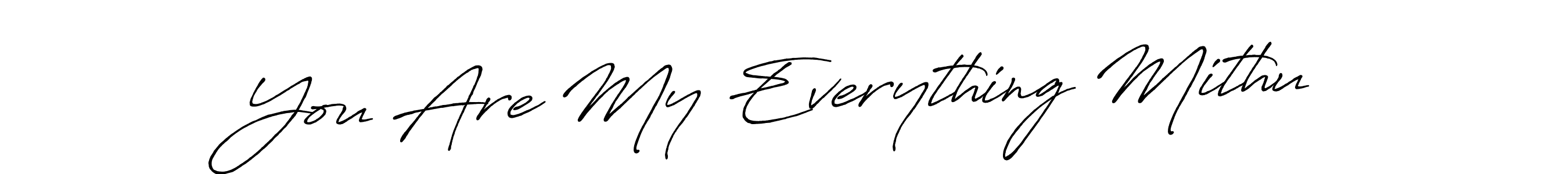 Create a beautiful signature design for name You Are My Everything Mithu. With this signature (Antro_Vectra_Bolder) fonts, you can make a handwritten signature for free. You Are My Everything Mithu signature style 7 images and pictures png