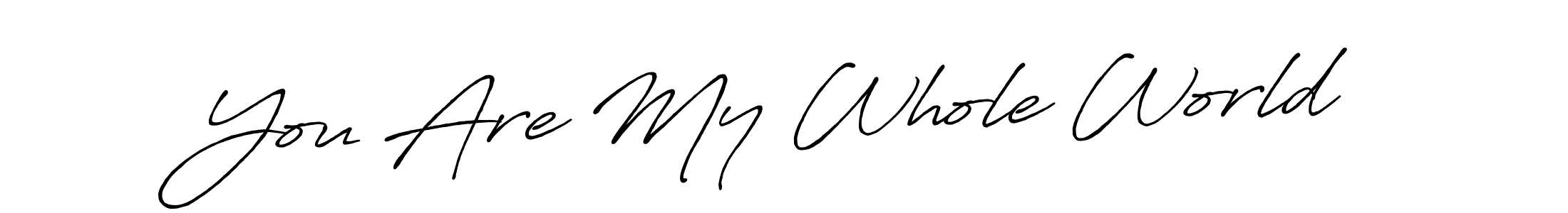 You should practise on your own different ways (Antro_Vectra_Bolder) to write your name (You Are My Whole World) in signature. don't let someone else do it for you. You Are My Whole World signature style 7 images and pictures png