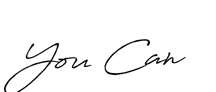 Make a beautiful signature design for name You Can. With this signature (Antro_Vectra_Bolder) style, you can create a handwritten signature for free. You Can signature style 7 images and pictures png