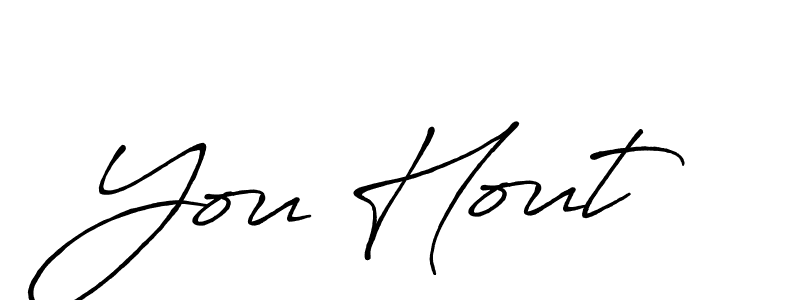 Also we have You Hout name is the best signature style. Create professional handwritten signature collection using Antro_Vectra_Bolder autograph style. You Hout signature style 7 images and pictures png