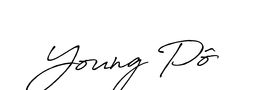 Design your own signature with our free online signature maker. With this signature software, you can create a handwritten (Antro_Vectra_Bolder) signature for name Young Pô. Young Pô signature style 7 images and pictures png