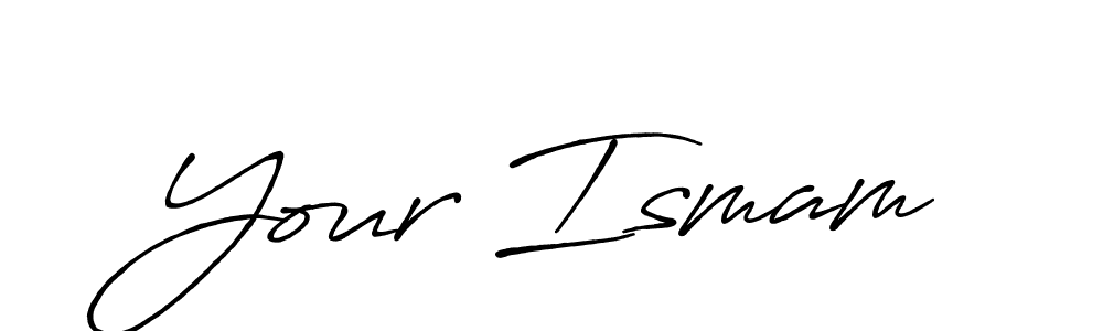 You should practise on your own different ways (Antro_Vectra_Bolder) to write your name (Your Ismam) in signature. don't let someone else do it for you. Your Ismam signature style 7 images and pictures png