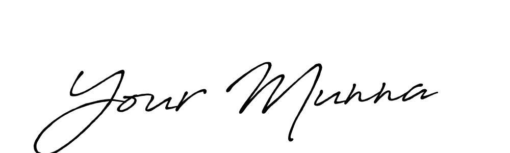Use a signature maker to create a handwritten signature online. With this signature software, you can design (Antro_Vectra_Bolder) your own signature for name Your Munna. Your Munna signature style 7 images and pictures png