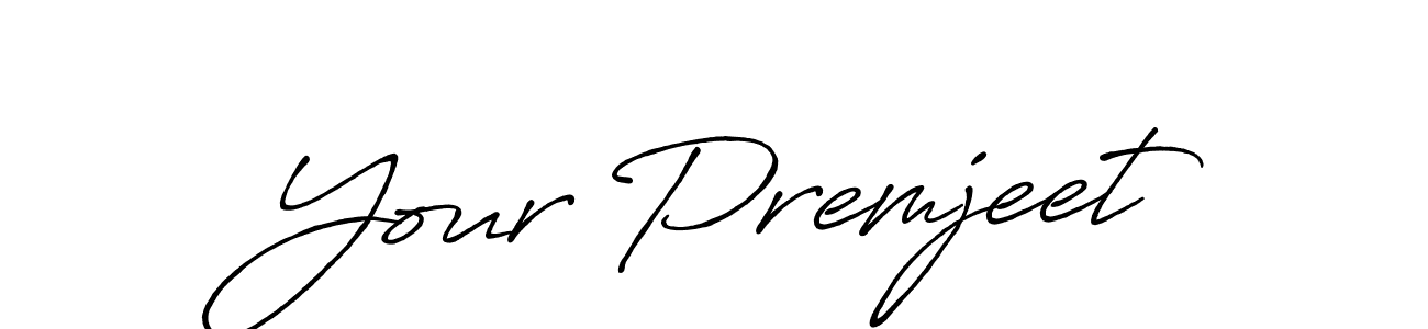 You should practise on your own different ways (Antro_Vectra_Bolder) to write your name (Your Premjeet) in signature. don't let someone else do it for you. Your Premjeet signature style 7 images and pictures png