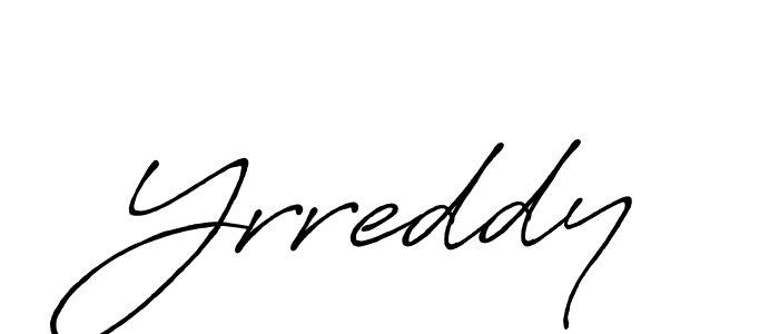 Make a short Yrreddy signature style. Manage your documents anywhere anytime using Antro_Vectra_Bolder. Create and add eSignatures, submit forms, share and send files easily. Yrreddy signature style 7 images and pictures png