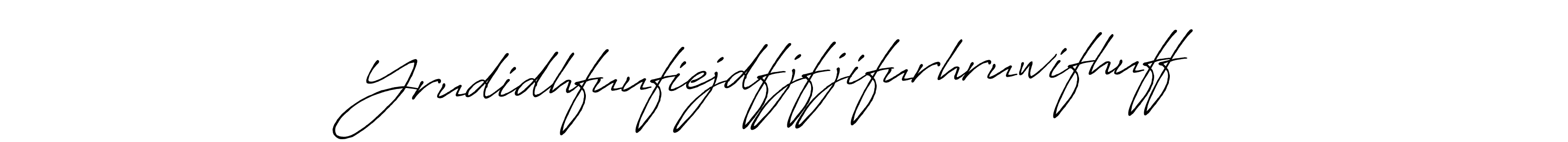 Create a beautiful signature design for name Yrudidhfuufiejdfjfjifurhruwifhuff. With this signature (Antro_Vectra_Bolder) fonts, you can make a handwritten signature for free. Yrudidhfuufiejdfjfjifurhruwifhuff signature style 7 images and pictures png