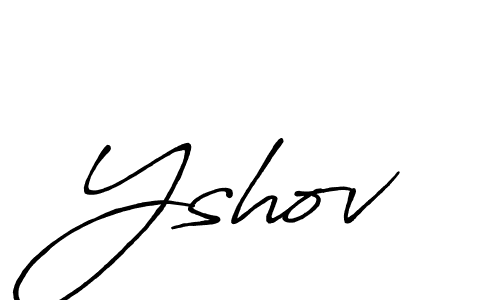 How to make Yshov name signature. Use Antro_Vectra_Bolder style for creating short signs online. This is the latest handwritten sign. Yshov signature style 7 images and pictures png