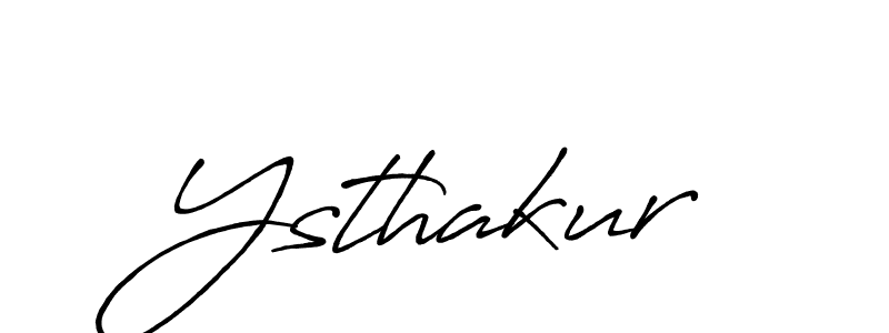 Design your own signature with our free online signature maker. With this signature software, you can create a handwritten (Antro_Vectra_Bolder) signature for name Ysthakur. Ysthakur signature style 7 images and pictures png