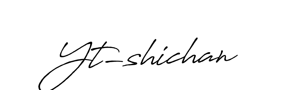 Create a beautiful signature design for name Yt-shichan. With this signature (Antro_Vectra_Bolder) fonts, you can make a handwritten signature for free. Yt-shichan signature style 7 images and pictures png