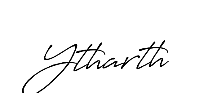 Ytharth stylish signature style. Best Handwritten Sign (Antro_Vectra_Bolder) for my name. Handwritten Signature Collection Ideas for my name Ytharth. Ytharth signature style 7 images and pictures png