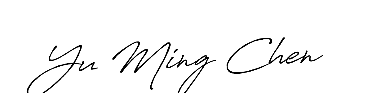 Make a short Yu Ming Chen signature style. Manage your documents anywhere anytime using Antro_Vectra_Bolder. Create and add eSignatures, submit forms, share and send files easily. Yu Ming Chen signature style 7 images and pictures png