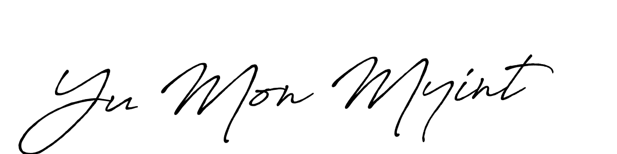 It looks lik you need a new signature style for name Yu Mon Myint. Design unique handwritten (Antro_Vectra_Bolder) signature with our free signature maker in just a few clicks. Yu Mon Myint signature style 7 images and pictures png