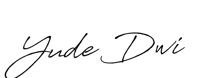 You should practise on your own different ways (Antro_Vectra_Bolder) to write your name (Yude Dwi) in signature. don't let someone else do it for you. Yude Dwi signature style 7 images and pictures png
