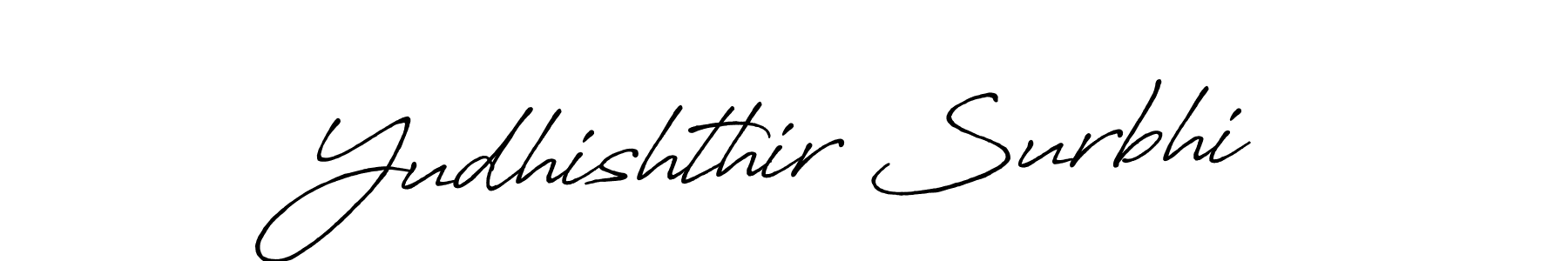 Also You can easily find your signature by using the search form. We will create Yudhishthir Surbhi name handwritten signature images for you free of cost using Antro_Vectra_Bolder sign style. Yudhishthir Surbhi signature style 7 images and pictures png