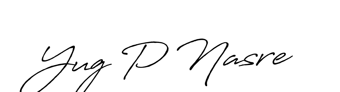 Similarly Antro_Vectra_Bolder is the best handwritten signature design. Signature creator online .You can use it as an online autograph creator for name Yug P Nasre. Yug P Nasre signature style 7 images and pictures png