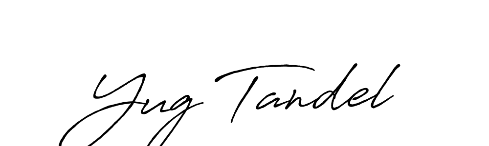 Once you've used our free online signature maker to create your best signature Antro_Vectra_Bolder style, it's time to enjoy all of the benefits that Yug Tandel name signing documents. Yug Tandel signature style 7 images and pictures png