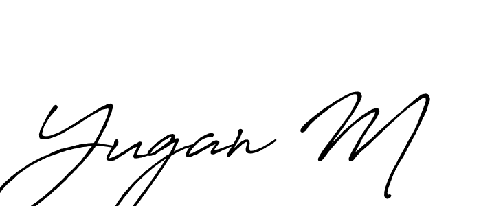 Make a beautiful signature design for name Yugan M. With this signature (Antro_Vectra_Bolder) style, you can create a handwritten signature for free. Yugan M signature style 7 images and pictures png