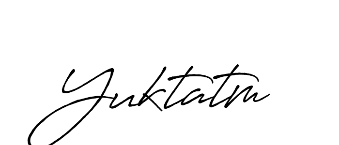 Make a beautiful signature design for name Yuktatm. With this signature (Antro_Vectra_Bolder) style, you can create a handwritten signature for free. Yuktatm signature style 7 images and pictures png