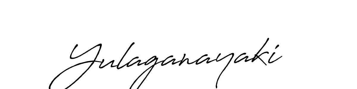 How to make Yulaganayaki name signature. Use Antro_Vectra_Bolder style for creating short signs online. This is the latest handwritten sign. Yulaganayaki signature style 7 images and pictures png