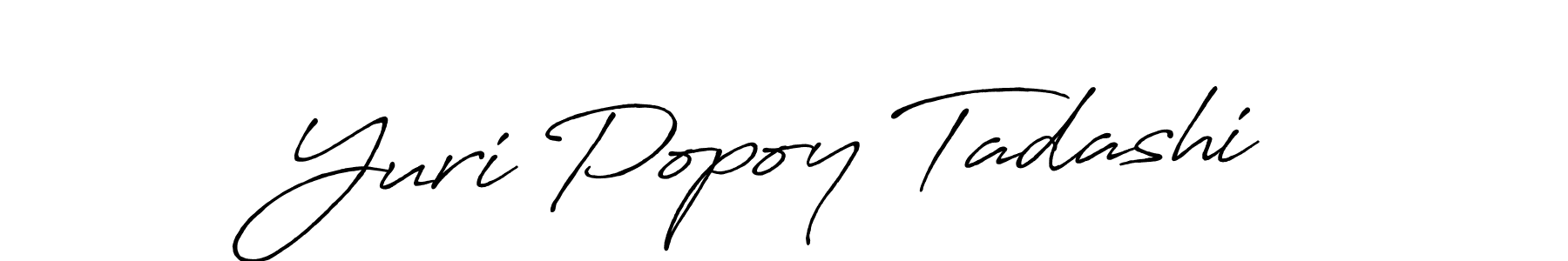 Similarly Antro_Vectra_Bolder is the best handwritten signature design. Signature creator online .You can use it as an online autograph creator for name Yuri Popoy Tadashi. Yuri Popoy Tadashi signature style 7 images and pictures png