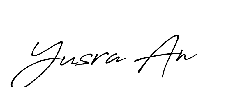 Also we have Yusra An name is the best signature style. Create professional handwritten signature collection using Antro_Vectra_Bolder autograph style. Yusra An signature style 7 images and pictures png