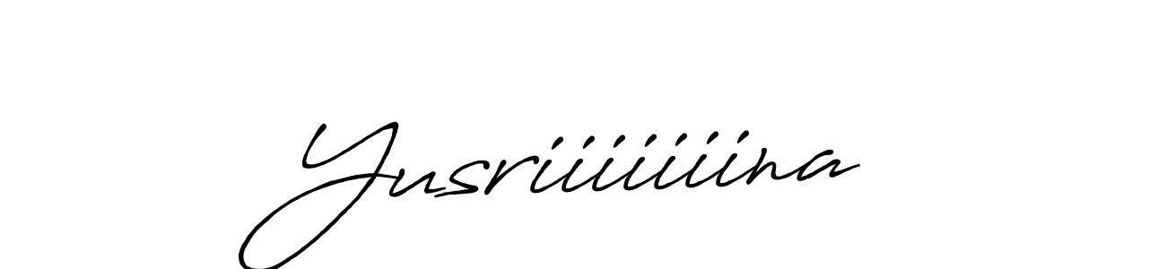 Make a beautiful signature design for name Yusriiiiiiina. With this signature (Antro_Vectra_Bolder) style, you can create a handwritten signature for free. Yusriiiiiiina signature style 7 images and pictures png