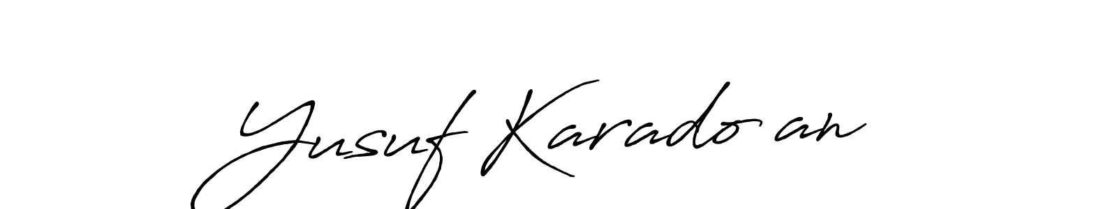 Make a beautiful signature design for name Yusuf Karadoğan. With this signature (Antro_Vectra_Bolder) style, you can create a handwritten signature for free. Yusuf Karadoğan signature style 7 images and pictures png