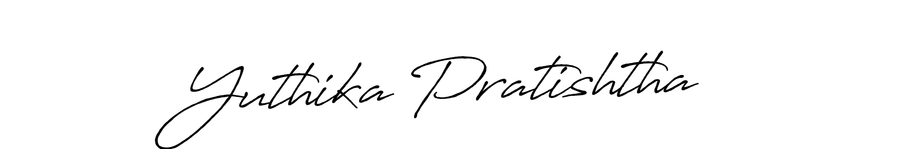 Make a beautiful signature design for name Yuthika Pratishtha. Use this online signature maker to create a handwritten signature for free. Yuthika Pratishtha signature style 7 images and pictures png