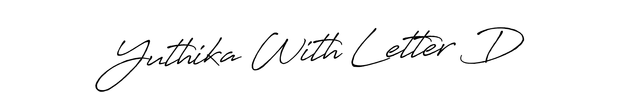 Also You can easily find your signature by using the search form. We will create Yuthika With Letter D name handwritten signature images for you free of cost using Antro_Vectra_Bolder sign style. Yuthika With Letter D signature style 7 images and pictures png