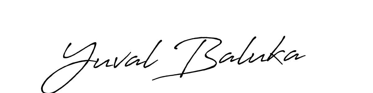 Design your own signature with our free online signature maker. With this signature software, you can create a handwritten (Antro_Vectra_Bolder) signature for name Yuval Baluka. Yuval Baluka signature style 7 images and pictures png