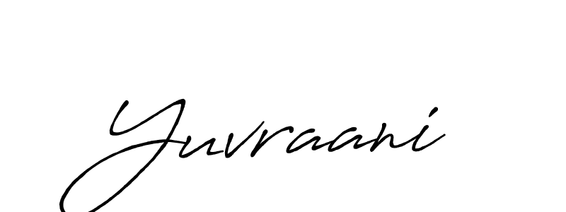 Make a beautiful signature design for name Yuvraani. With this signature (Antro_Vectra_Bolder) style, you can create a handwritten signature for free. Yuvraani signature style 7 images and pictures png