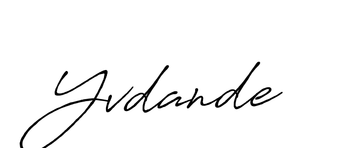 Design your own signature with our free online signature maker. With this signature software, you can create a handwritten (Antro_Vectra_Bolder) signature for name Yvdande. Yvdande signature style 7 images and pictures png